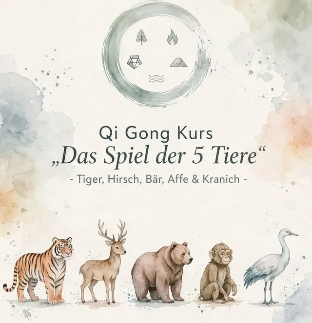 Ankündigungsbild für „Qi Gong „Das Spiel der 5 Tiere“ mit 6 Einheiten " bei KUNG FU ACADEMY HOF / GEWALTFREI STARK