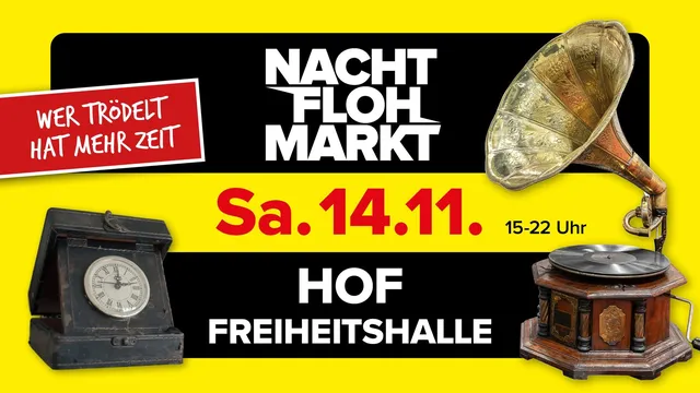 Ankündigungsbild für „Nachtflohmarkt Hof // Freiheitshalle" bei Freiheitshalle Hof