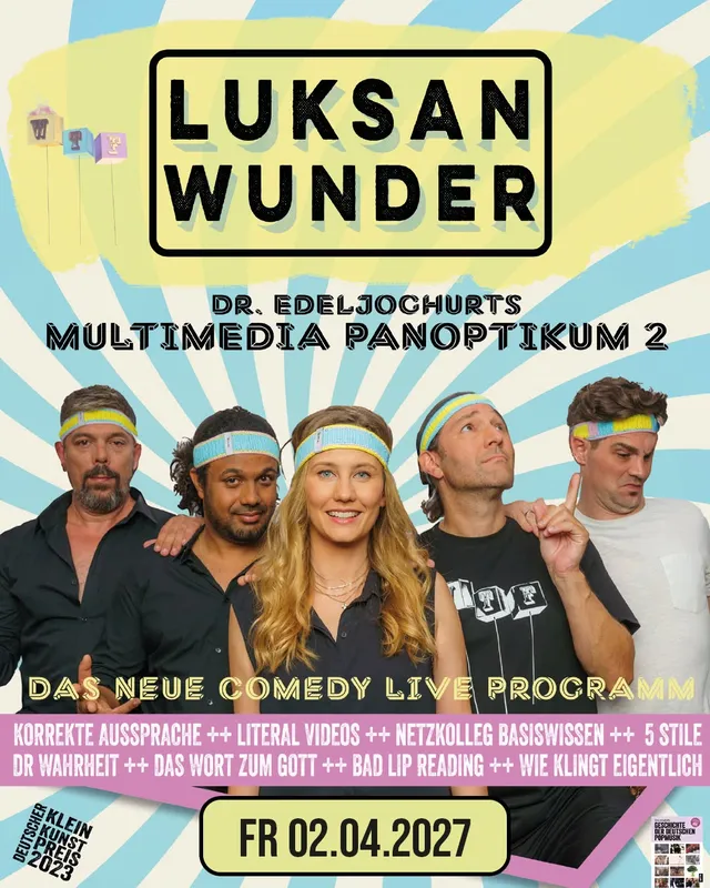 Ankündigungsbild für „Luksan Wunder: Dr. Edeljoghurts Multimedia Panoptikum 2" bei Freiheitshalle Hof